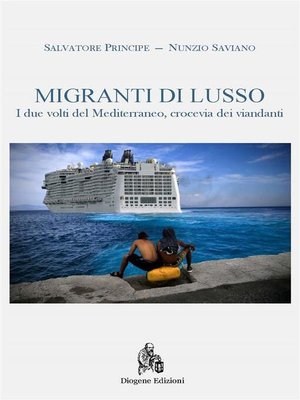 cover image of Migranti di lusso. Mediterraneo crocevia di viandanti
